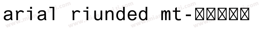 arial riunded mt字体转换
